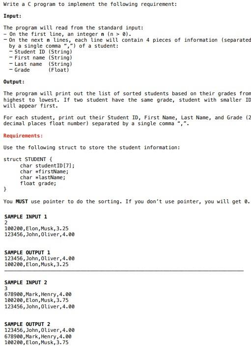 Write A C Program To Implement The Following Requirement Input The Program Will Read From The Standard Input On The 1