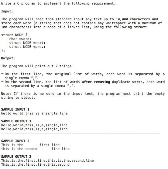 Write A C Program To Implement The Following Requirement Input The Program Will Read From Standard Input Any Text Up T 1