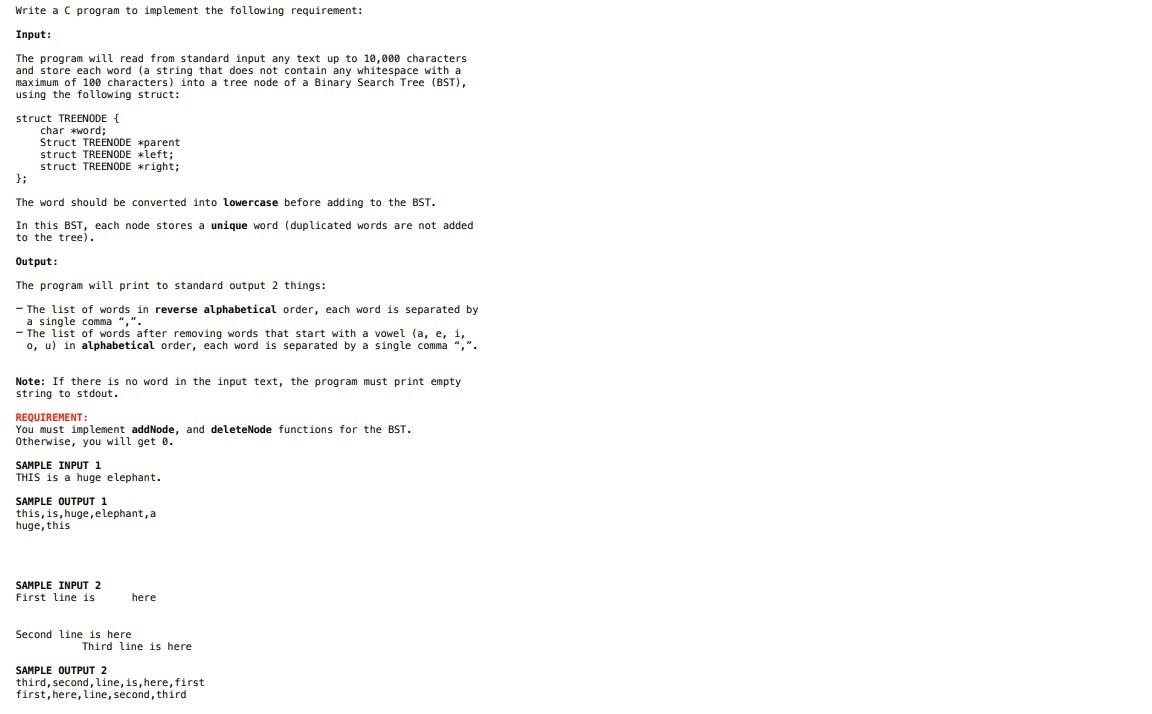 Write A C Program To Implement The Following Requirement Input The Program Will Read From Standard Input Any Text Up T 1