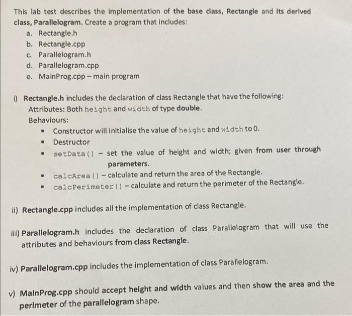 This Lab Test Describes The Implementation Of The Base Class Rectangle And Its Derived Class Parallelogram Create A P 1