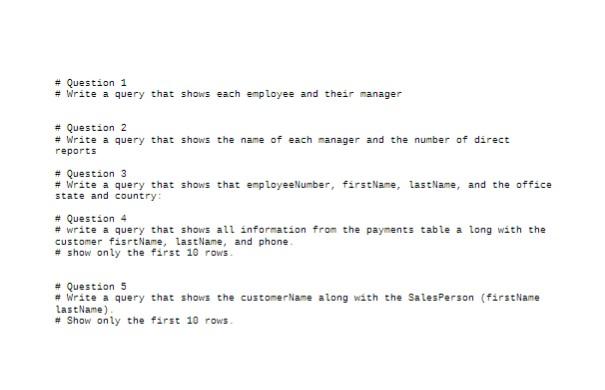 Question 1 Write A Query That Shows Each Employee And Thear Manager Question 2 Write A Query That Shows The Name 1
