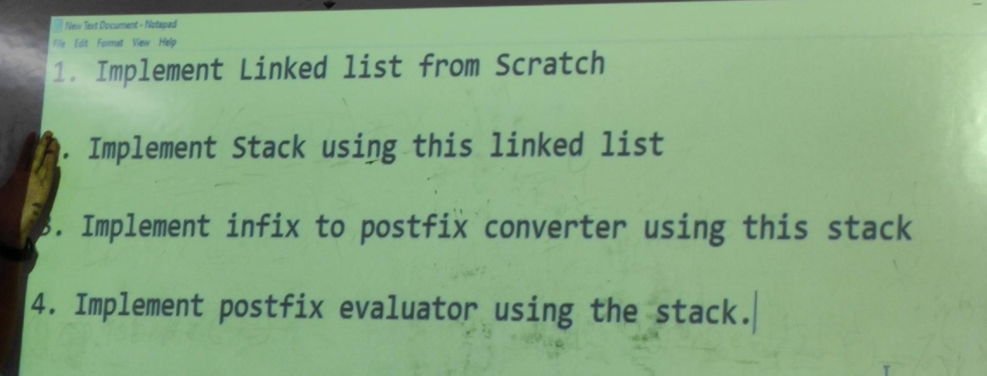 New Text Document Notepad File Ft Format View Help 1 Implement Linked List From Scratch Implement Stack Using This Li 1