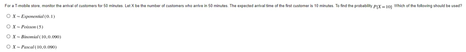 For A T Mobile Store Monitor The Arrival Of Customers For 50 Minutes Let X Be The Number Of Customers Who Arrive In 50 1