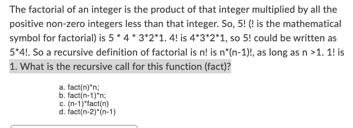 The Factorial Of An Integer Is The Product Of That Integer Multiplied By All The Positive Non Zero Integers Less Than Th 1