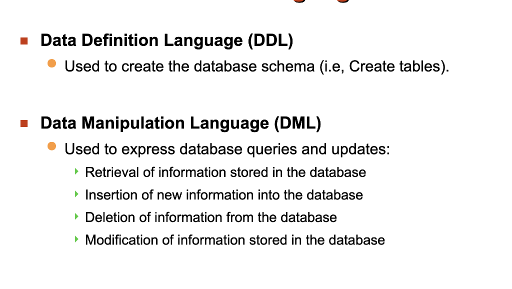 Data Definition Language Ddl Used To Create The Database Schema I E Create Tables Data Manipulation Language Dm 1