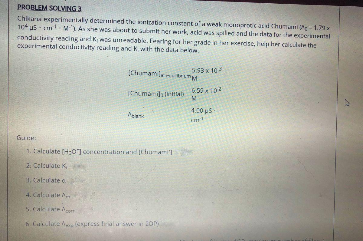 Problem Solving 3 Chikana Experimentally Determined The Ionization Constant Of A Weak Monoprotic Acid Chumami 10 1 79 1