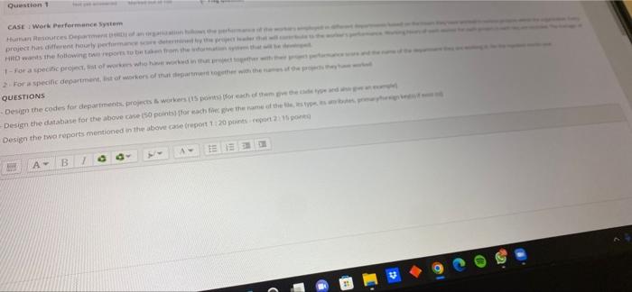Question 1 Case Work Performance System Project Has Different Hoorly Made Has The Following The Report To The Who For 1