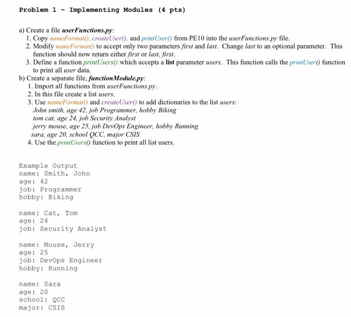 A Create A File Userfunctions Py 2 Modify Nameformat To Accept Only Two Parameters First And Last Change Last To A 1