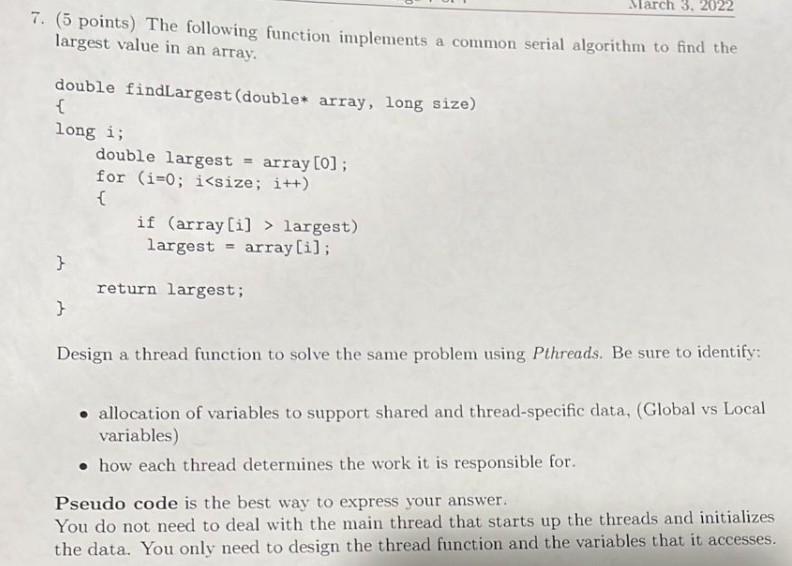 March 3 2022 7 5 Points The Following Function Implements A Common Serial Algorithm To Find The Largest Value In An 1