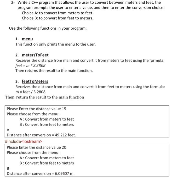 2 Write A C Program That Allows The User To Convert Between Meters And Feet The Program Prompts The User To Enter A 1