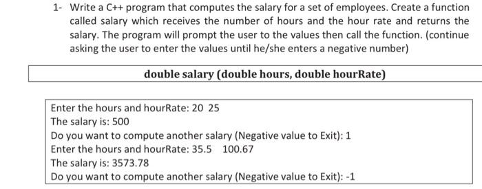 1 Write A C Program That Computes The Salary For A Set Of Employees Create A Function Called Salary Which Receives T 1