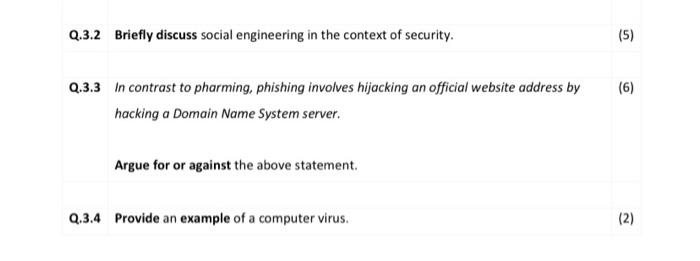 Q 3 2 Briefly Discuss Social Engineering In The Context Of Security 5 6 Q 3 3 In Contrast To Pharming Phishing Inv 1