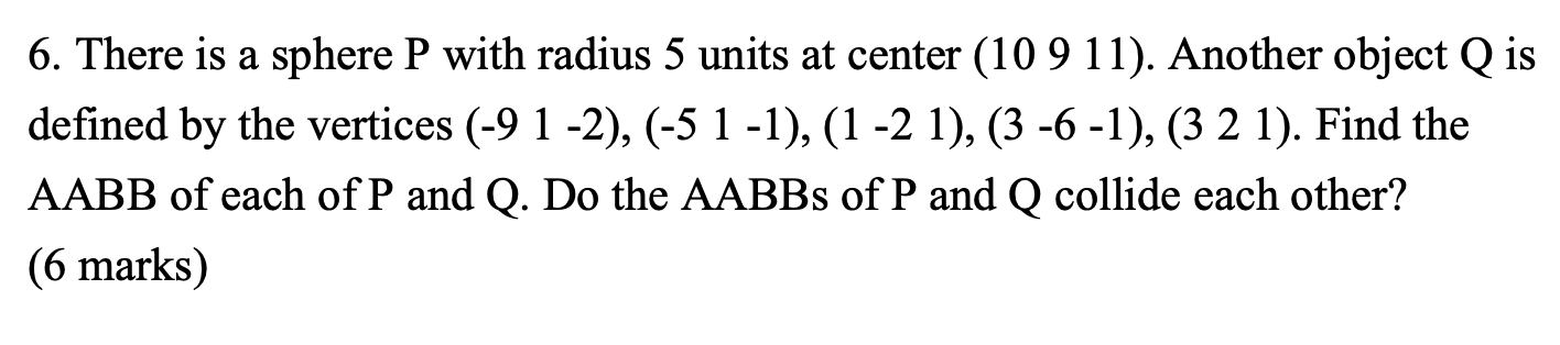6 There Is A Sphere P With Radius 5 Units At Center 10 9 11 Another Object Q Is Defined By The Vertices 9 1 2 1