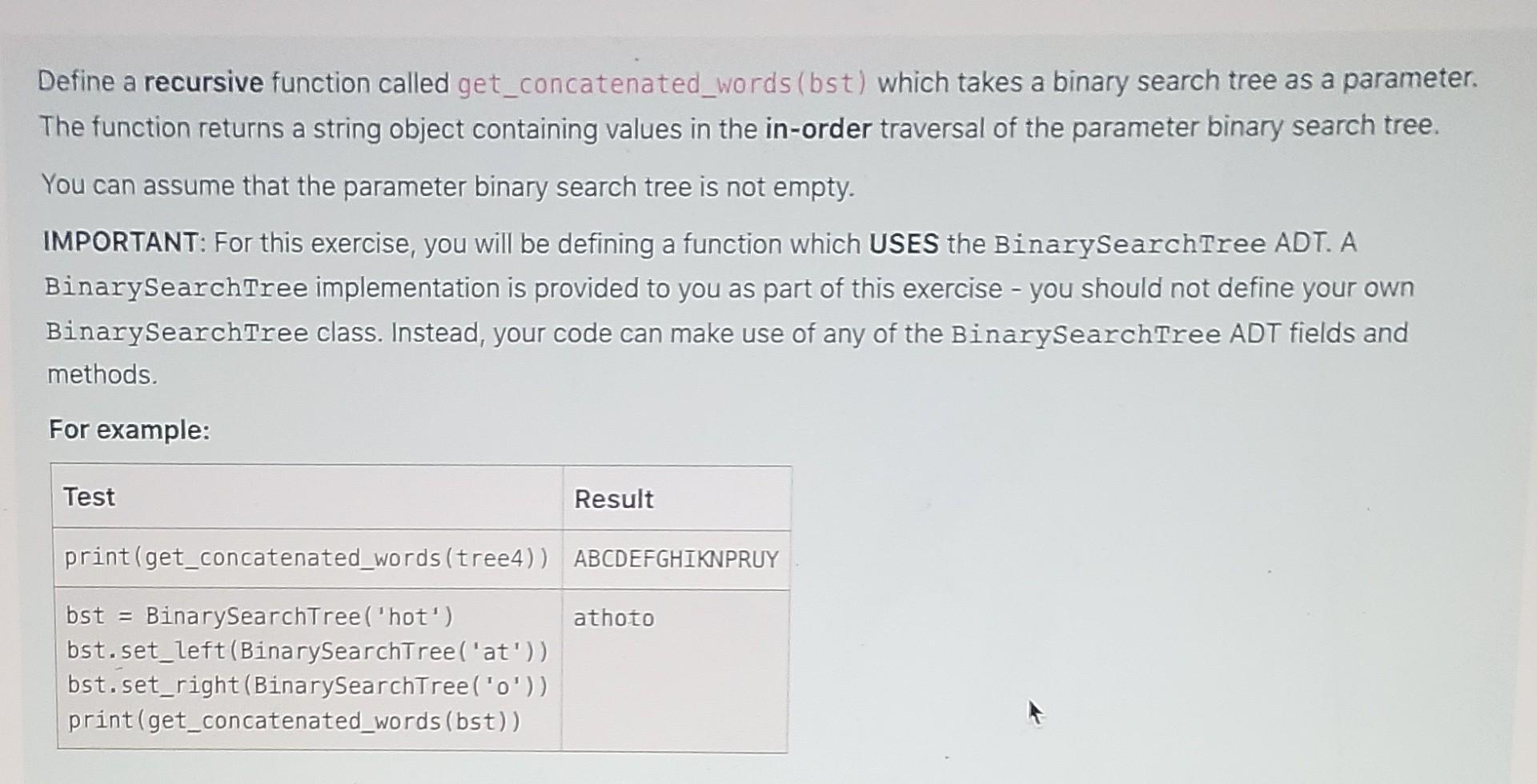 Define A Recursive Function Called Get Concatenated Words Bst Which Takes A Binary Search Tree As A Parameter The Fun 1