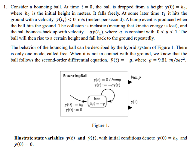 1 Consider A Bouncing Ball At Time T 0 The Ball Is Dropped From A Height Y 0 Ho Where He Is The Initial Height 1