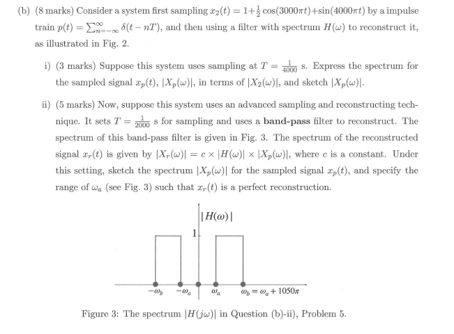 B 8 Marks Consider A System First Sampling 22 T 1 Cos 3000mt Sin 4000 T By A Impulse Train P T X 8 T Nt 1