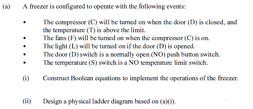 A A Freezer Is Configured To Operate With The Following Events The Compressor C Will Be Turned On When The Door D 1