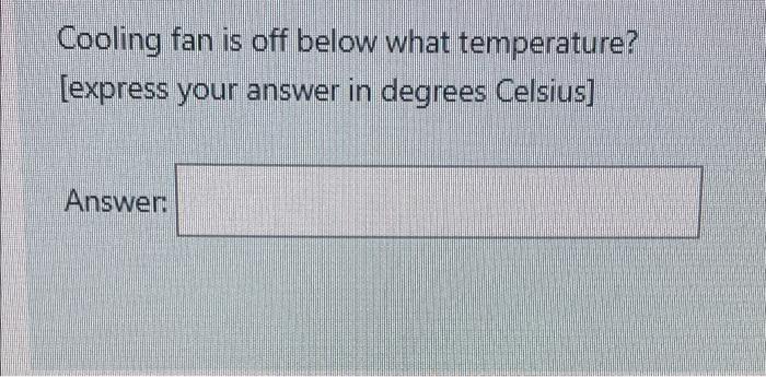 According To Serial Monitor What Temperature Corresponds To 37 Power Of The Motor Express Your Answer In Degrees Cel 6