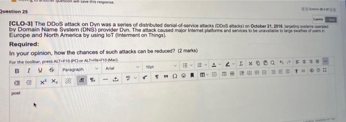 Er Question Will Save This Response Question 25 Clo 3 The Ddos Attack On Dyn Was A Series Of Distributed Denial Of Se 1