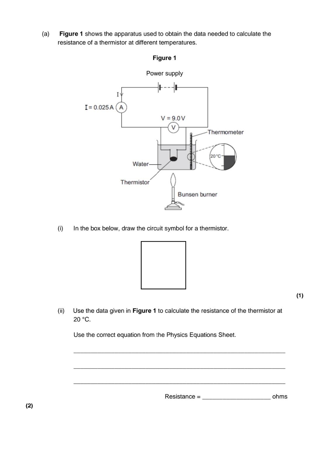 A Figure 1 Shows The Apparatus Used To Obtain The Data Needed To Calculate The Resistance Of A Thermistor At Different 1