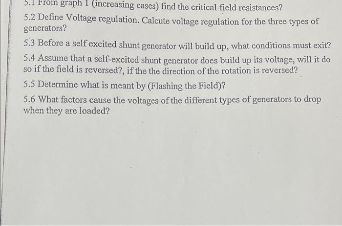 5 1 From Graph 1 Increasing Cases Find The Critical Field Resistances 5 2 Define Voltage Regulation Calcute Voltage 1