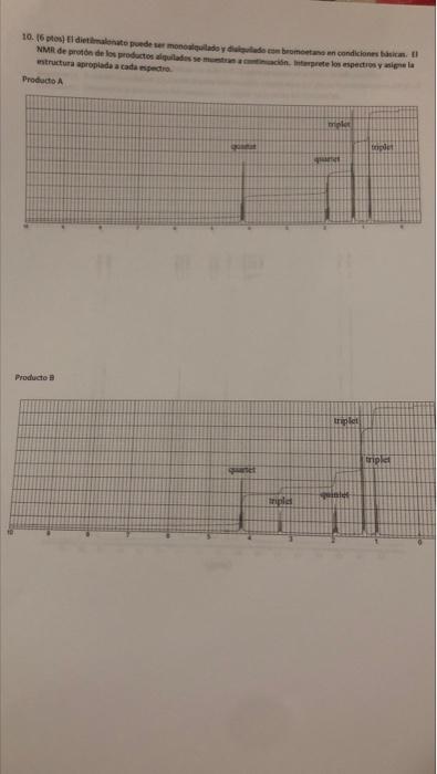 7 6 Pts A Continuacion Se Muestra El Espectro De Mn De Tothenone Are Los Protones Ata Hal Utilizando Las Letras Tal C 4