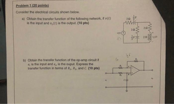 Problem 1 20 Points Consider The Electrical Circuits Shown Below A Obtain The Transfer Function Of The Following Net 1