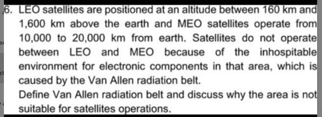 6 Leo Satellites Are Positioned At An Altitude Between 160 Km And 1 600 Km Above The Earth And Meo Satellites Operate F 1