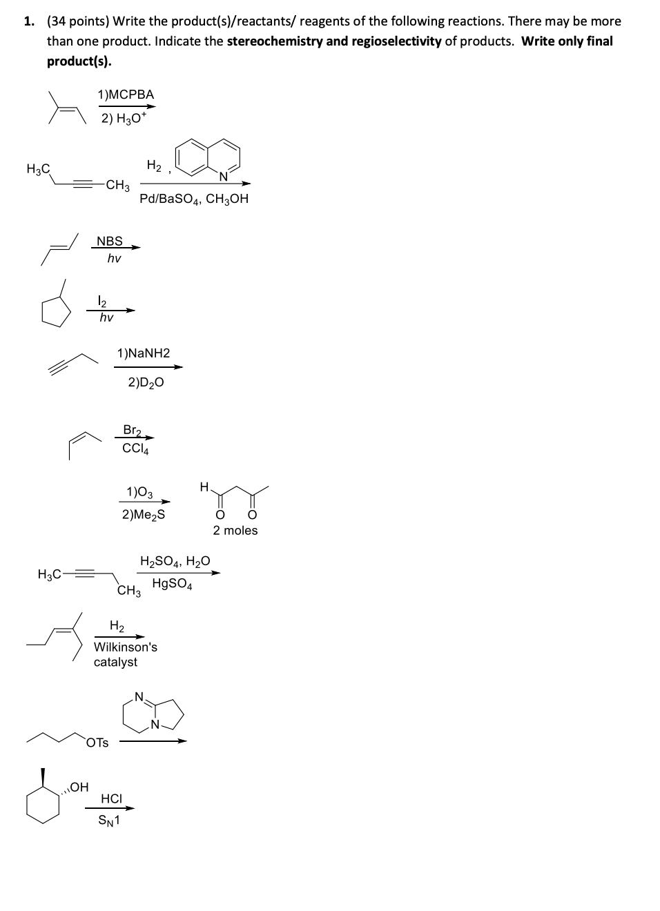 1 34 Points Write The Product S Reactants Reagents Of The Following Reactions There May Be More Than One Product 1