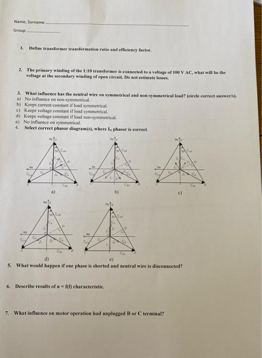 Name Surname Group 1 Define Transformer Transformation Ratio And Efficiency Factor 2 The Primary Winding Of The 1 10 1
