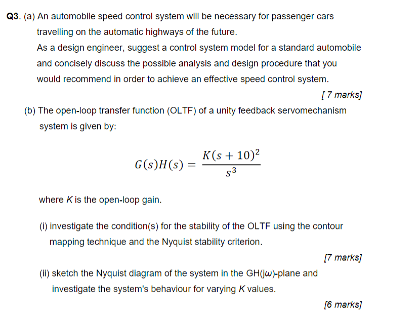 Q3 A An Automobile Speed Control System Will Be Necessary For Passenger Cars Travelling On The Automatic Highways Of 1