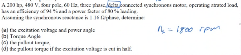 A 200 Hp 480 V Four Pole 60 Hz Three Phase Delta Connected Synchronous Motor Operating Atrated Load Has An Effici 1