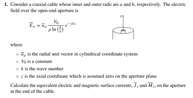 1 Consider A Coaxial Cable Whose Inner And Outer Radii Are A And B Respectively The Electric Field Over The Open End 1