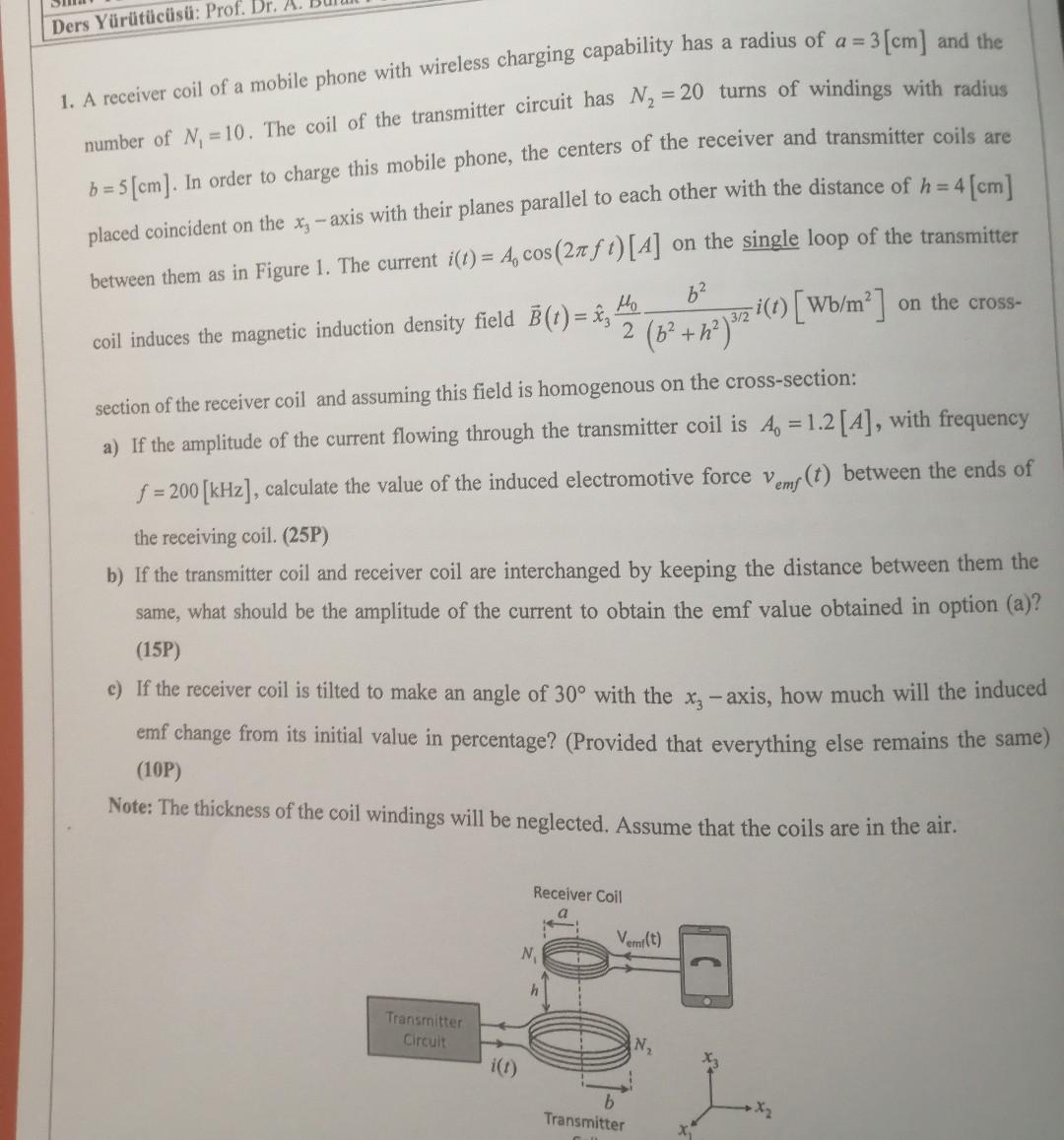 Ders Yurutucusu Prof Dr A 1 A Receiver Coil Of A Mobile Phone With Wireless Charging Capability Has A Radius Of 1