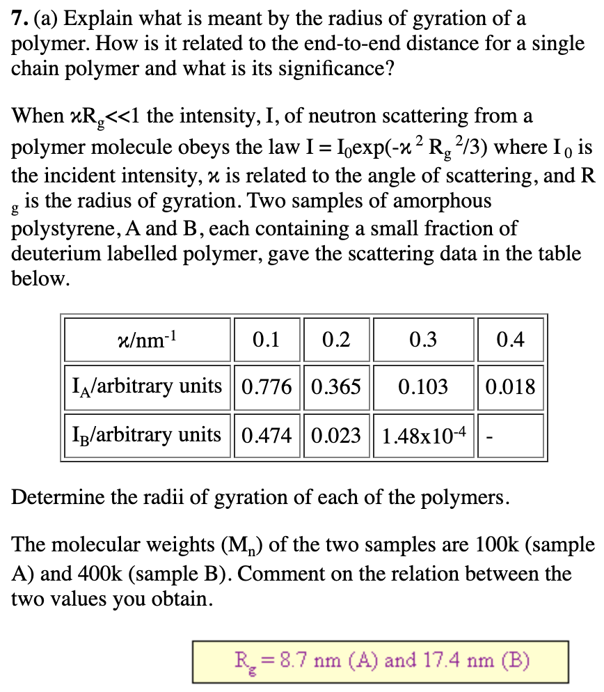7 A Explain What Is Meant By The Radius Of Gyration Of A Polymer How Is It Related To The End To End Distance For A 1
