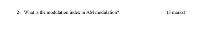2 What Is The Modulation Index In Am Modulation 3 Marks 1