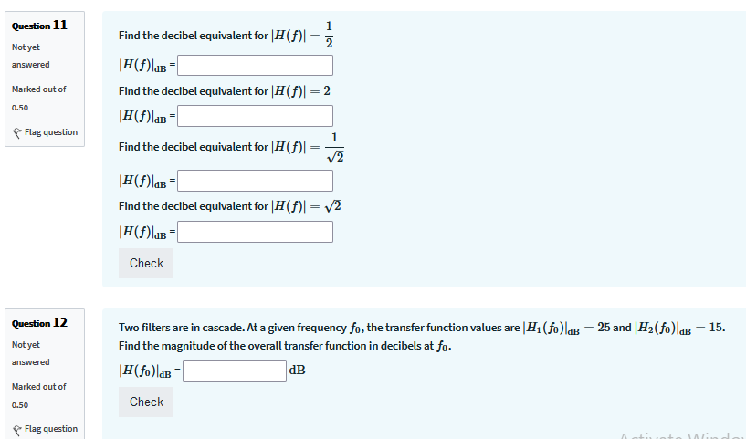 Question 11 Not Yet Answered Marked Out Of 0 50 Flag Question Find The Decibel Equivalent For H F 2 H F B 1 Find The 1