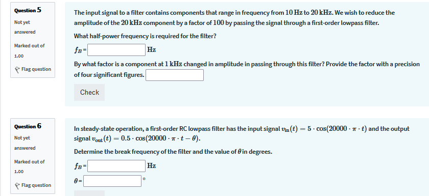 Question 5 Not Yet Answered Marked Out Of The Input Signal To A Filter Contains Components That Range In Frequency From 1