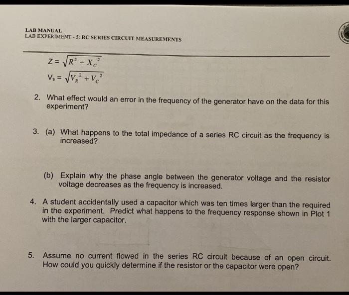Lab Manual Lab Experiment S Rc Series Circuit Measurements Z Vr X V V 2 2 What Effect Would An Error In 1
