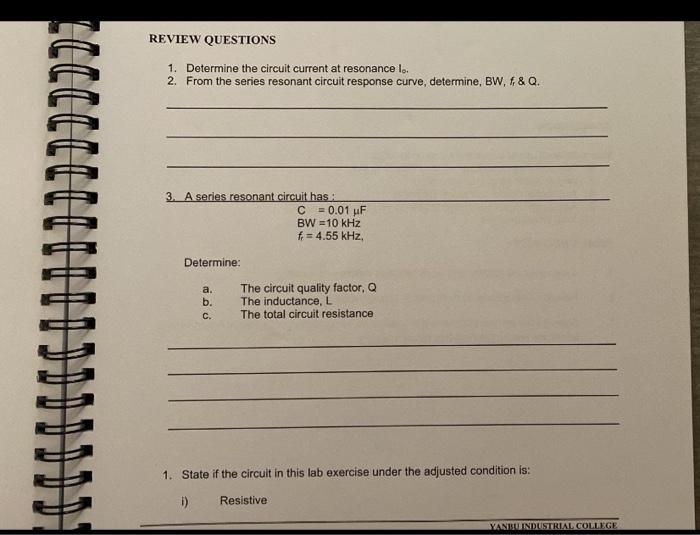 Review Questions 1 Determine The Circuit Current At Resonance Lo 2 From The Series Resonant Circuit Response Curve De 1