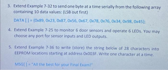 3 Extend Example 7 32 To Send One Byte At A Time Serially From The Following Array Containing 10 Data Values Lsb Out 1