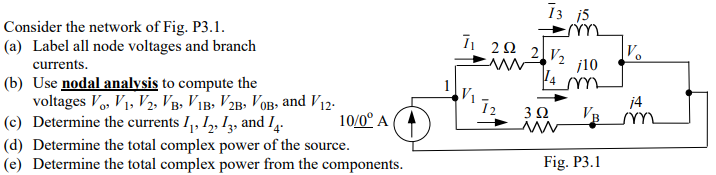 13 5 My 71 29 2112 V W 10 Consider The Network Of Fig P3 1 A Label All Node Voltages And Branch Currents B Use N 1