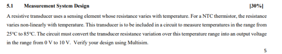 5 1 Measurement System Design 30 A Resistive Transducer Uses A Sensing Element Whose Resistance Varies With Temperatu 1