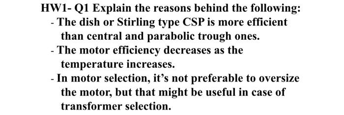 Hw1 Q1 Explain The Reasons Behind The Following The Dish Or Stirling Type Csp Is More Efficient Than Central And Para 1
