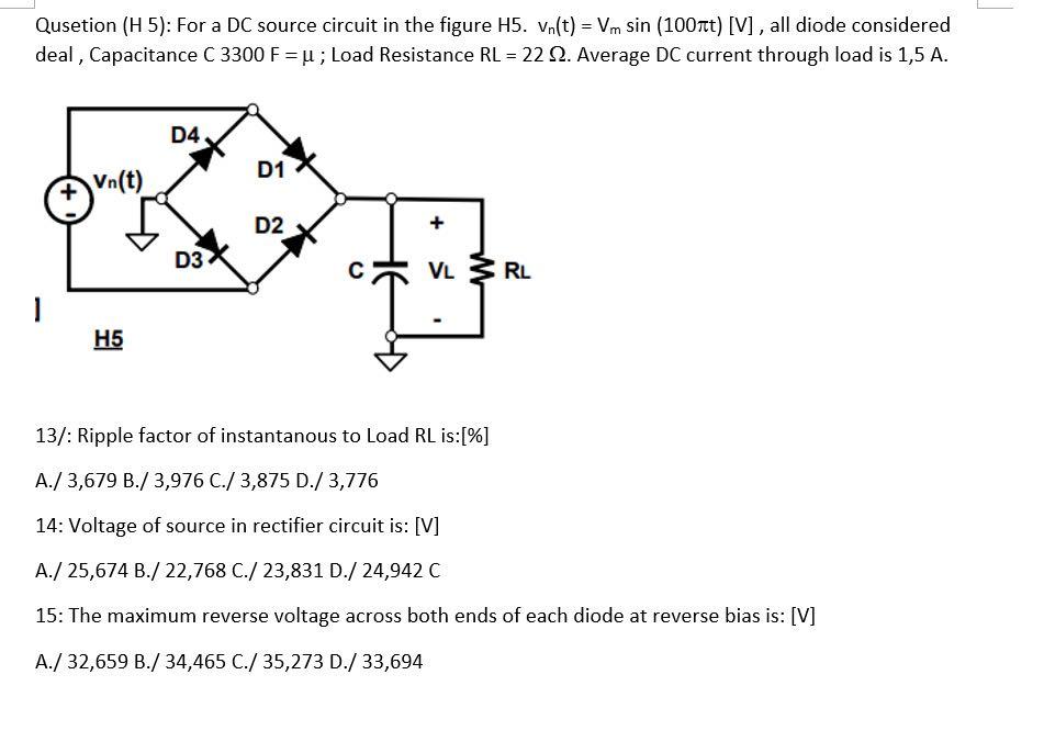 Qusetion H 5 For A Dc Source Circuit In The Figure H5 Vn T Vm Sin 100ft V All Diode Considered Deal Capaci 1