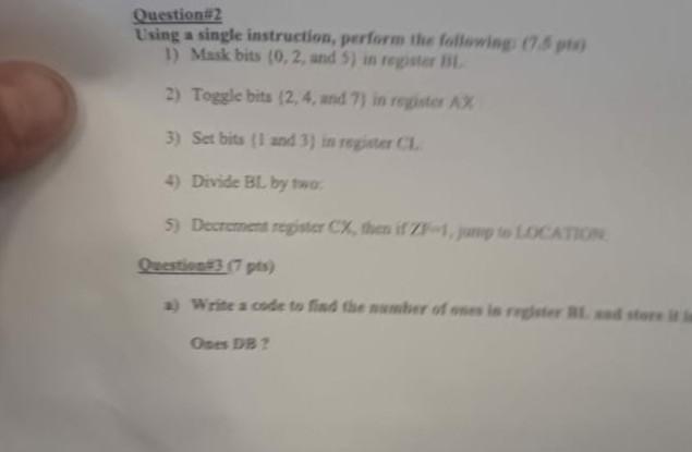 Question 2 Using A Single Instruction Perform The Following 67 6 Pt 1 Mask Bits 0 2 And 5 In Rester 2 Toggle Bit 1