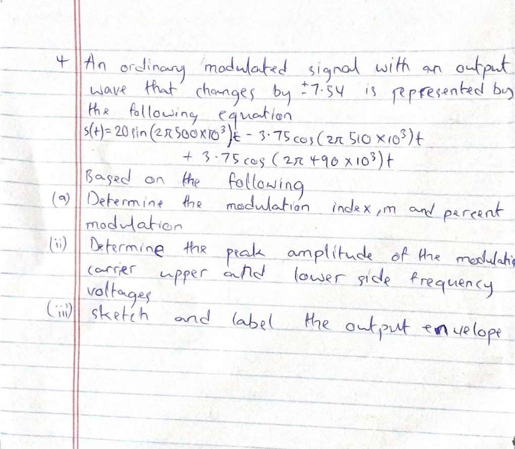 An Output 4 An Ordinary Modulated Signal With Ware That Changes By 27 54 Is Represented By The Following Equation S T 1