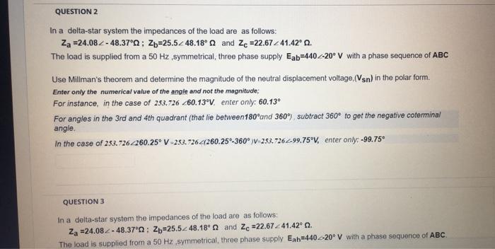 Question 1 In A Delta Star System The Impedances Of The Load Are As Follows Za 24 082 48 37 02 Zb 25 5248 18 And Zc 2
