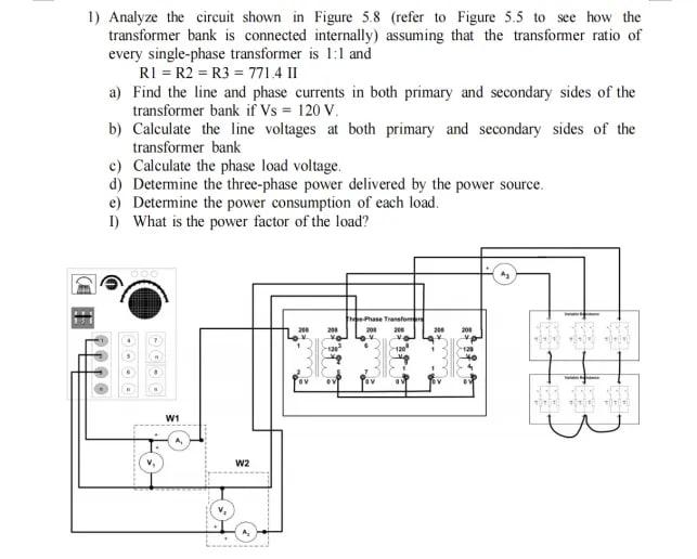 1 Analyze The Circuit Shown In Figure 5 8 Refer To Figure 5 5 To See How The Transformer Bank Is Connected Internally 1