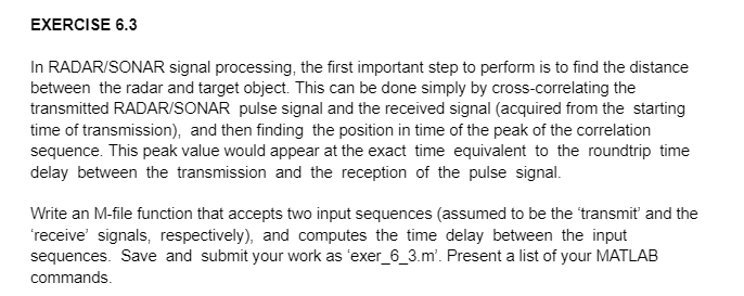 Exercise 6 3 In Radar Sonar Signal Processing The First Important Step To Perform Is To Find The Distance Between The R 1